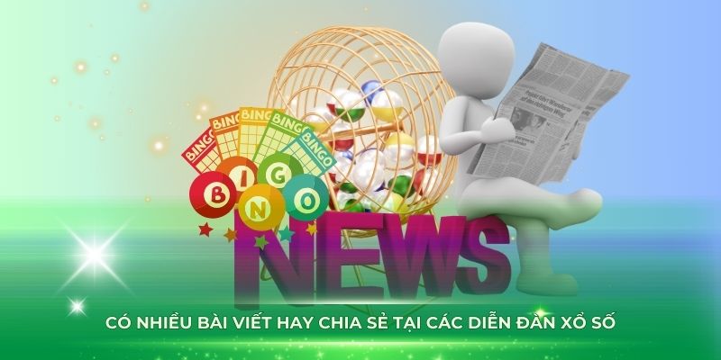 Có nhiều bài viết hay chia sẻ tại diễn đàn xổ số trực tuyến