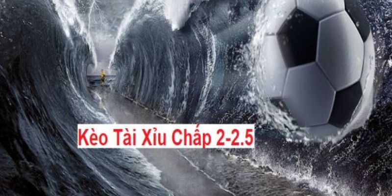 kèo chấp 2.25