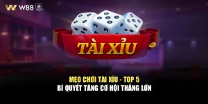 Mẹo Chơi Tài Xỉu - Top 5 Bí Quyết Tăng Cơ Hội Thắng Lớn 