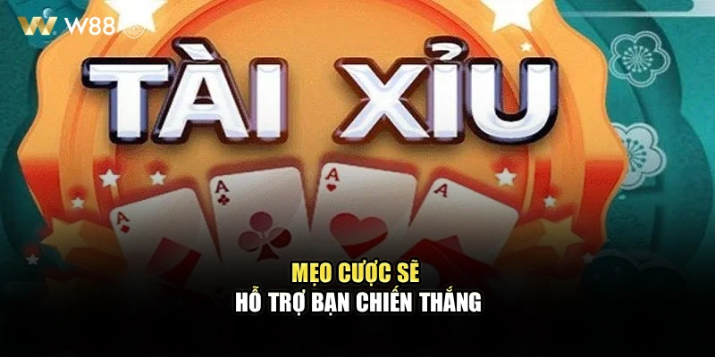Mẹo cược sẽ hỗ trợ bạn chiến thắng