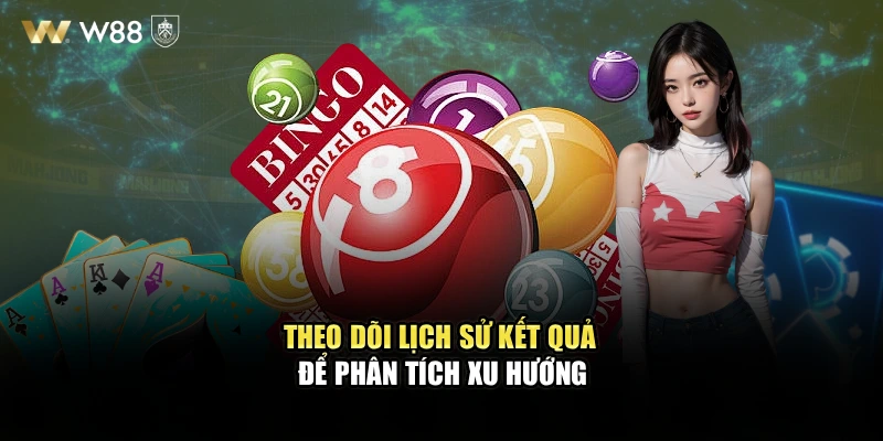 Theo dõi lịch sử kết quả để phân tích xu hướng